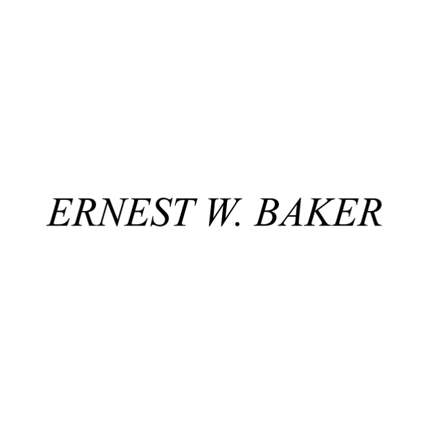 ERNEST W BAKER