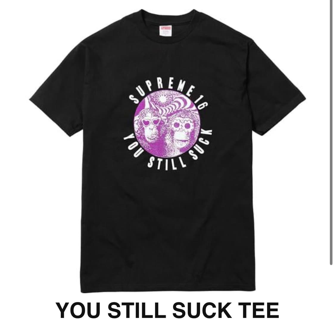 [L] 슈프림 16SS You Still Suck 티셔츠 상품이미지1