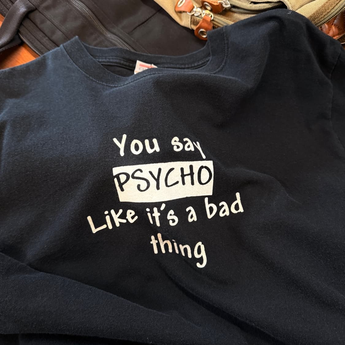 YOU SAY 'PSYCHO' LIKE IT'S A BAD THING 상품이미지1