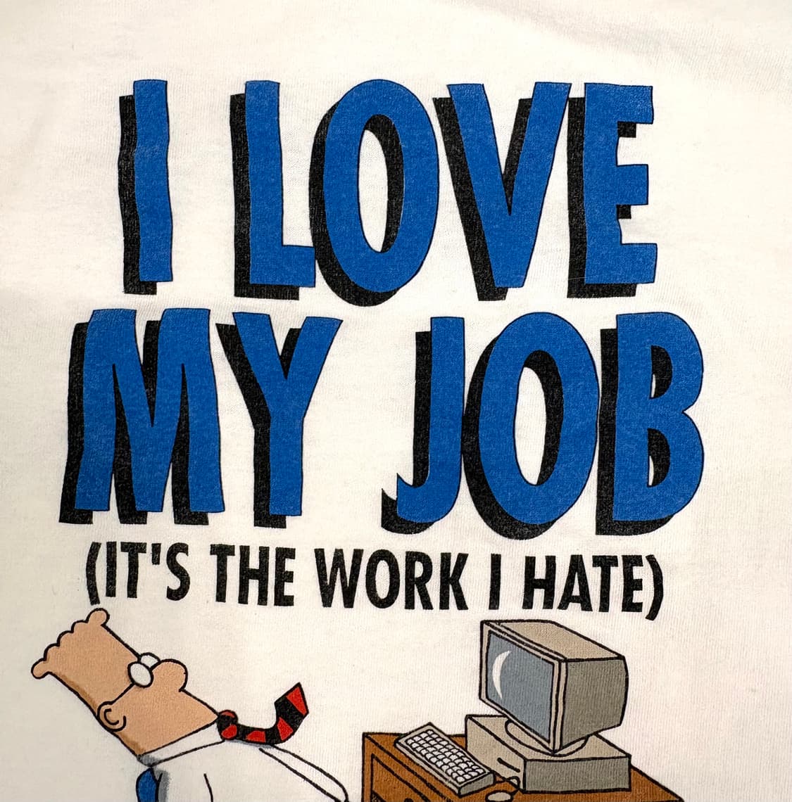 딜버트 I Love My Job 티셔츠 상품이미지6