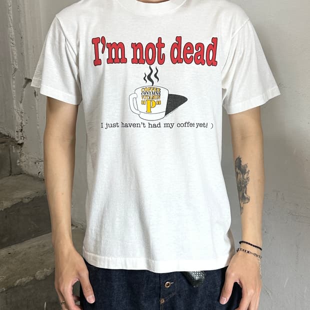 90's 싱글 스티치 I’m Not Dead ☕️ 빈티지 티셔츠