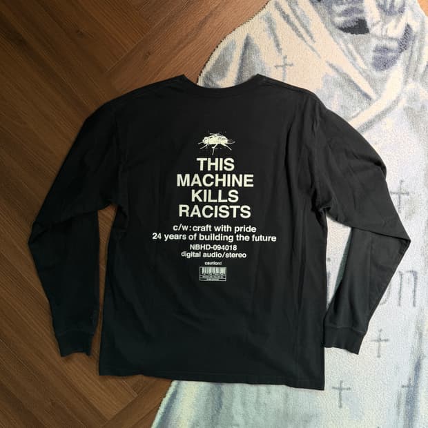네이버후드 THIS MACHINE KILLS RACISTS 롱슬리브 M