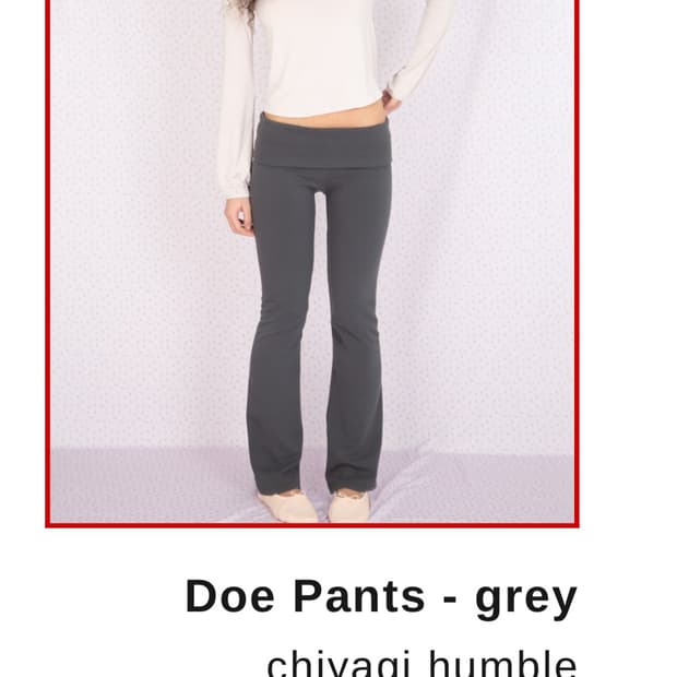 Chiyagi Doe pants 구해요