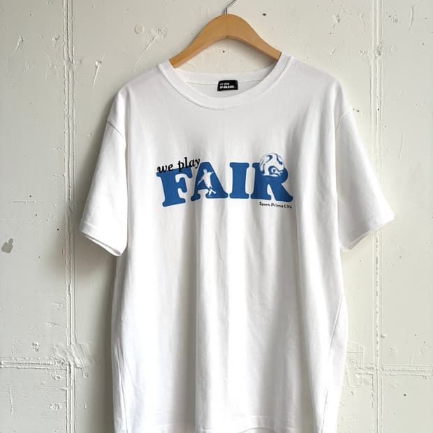 we play FAIR t-shirt