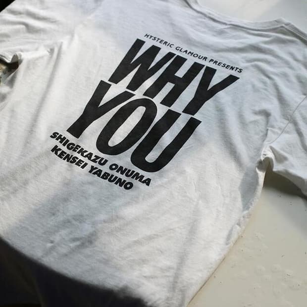 Hysteric Glamour Why You 2019's T-shirts