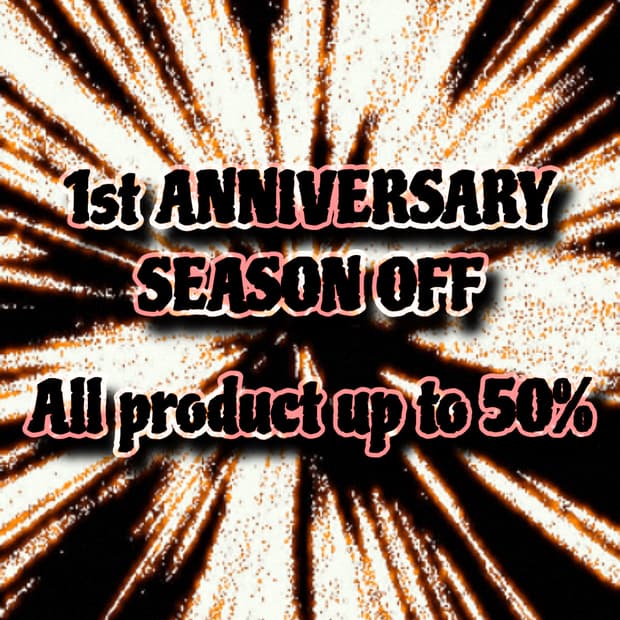 🗯️1st ANNIVERSARY SEASON OFF 🗯️