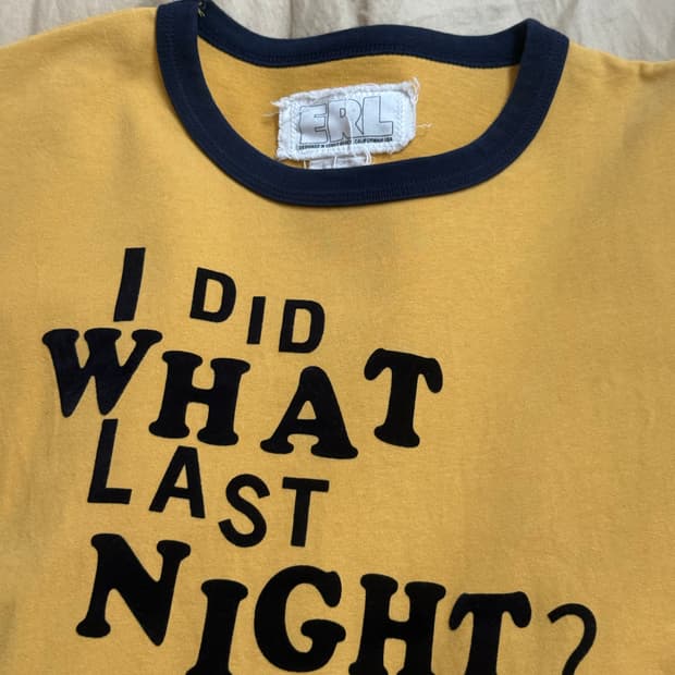 [S] ERL I Did What Iast Night? 링거 티셔츠 