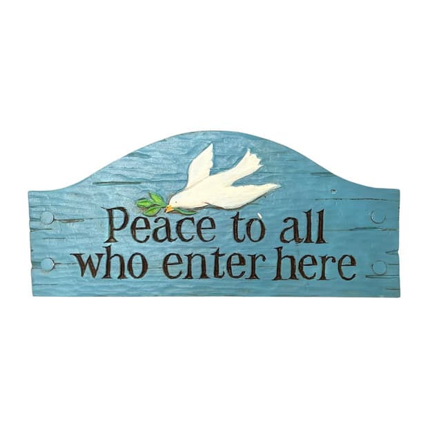 Peace to All Who Enter Sign