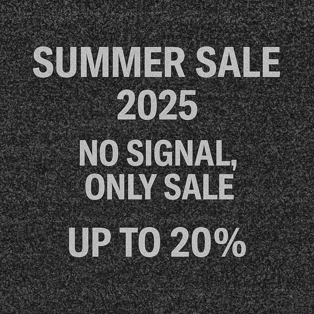 No Signal Summer Sale ~ 07.31