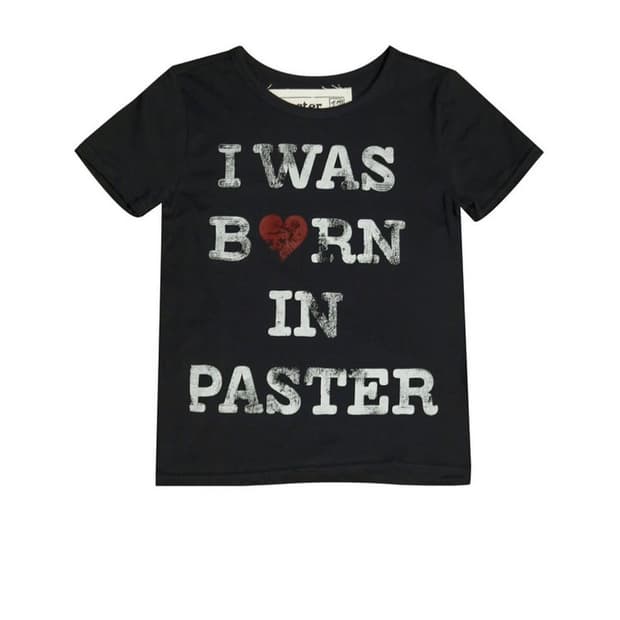 i was born in paster T