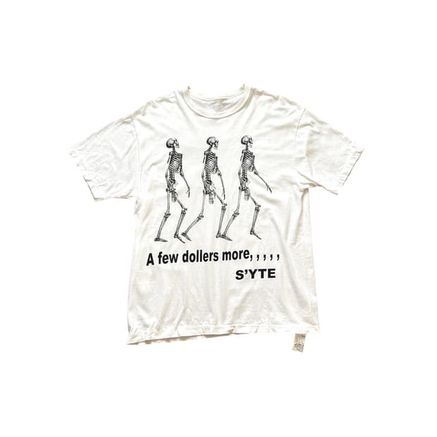 S'YTE A Few Dollars More Tee