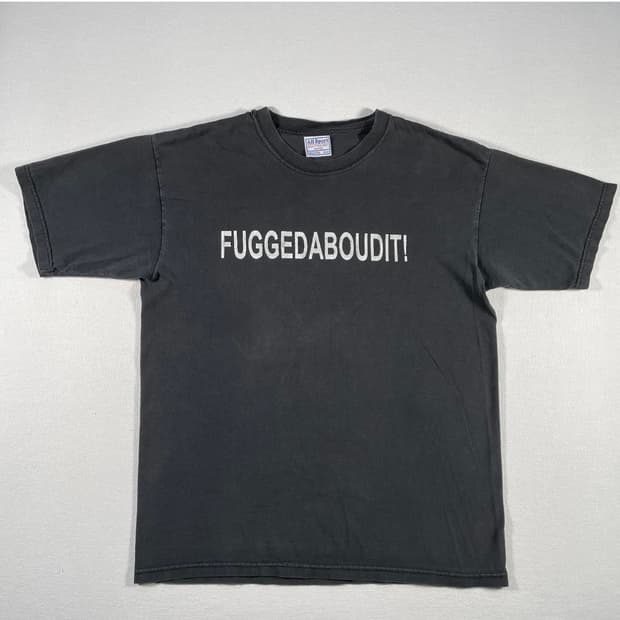 90s Fuggedaboudit 이탈리안 마피아 슬랭 퍼니 티셔츠