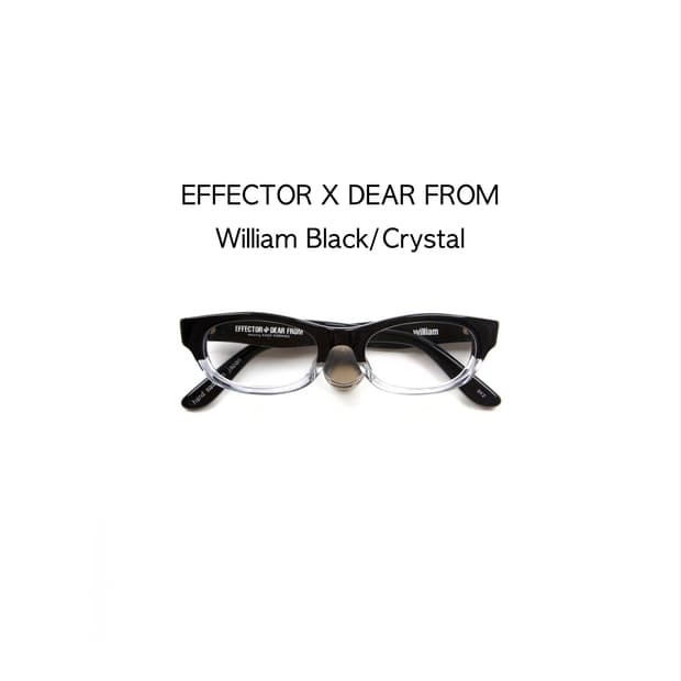 EFFECTOR × DEAR FROM 윌리엄 블랙·크리스탈