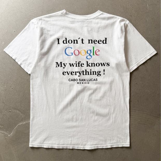 Vintage I Don’t Need Google Tee