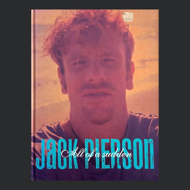 Jack Pierson - All of a Sudden (1995)