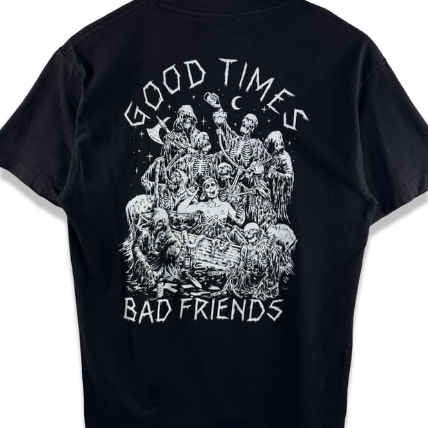 Good Times Bad Friends 티셔츠3427