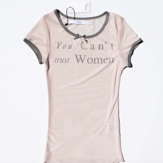 Praying CAN'T TRUST WOMEN SHEER TOP