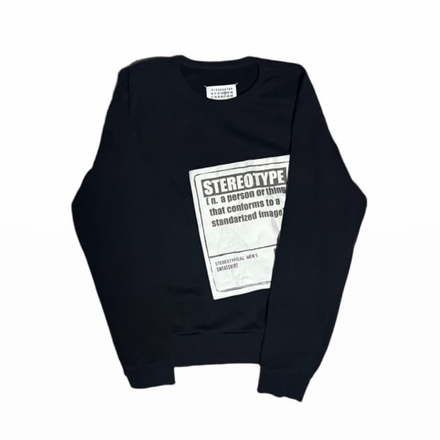Maison Margiela “STEREOTYPE” Sweatshirt