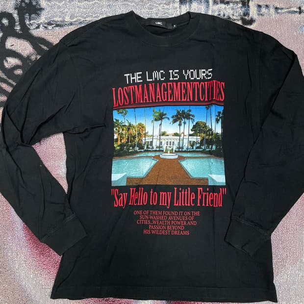 [M] LMC “say hello to my little friend”